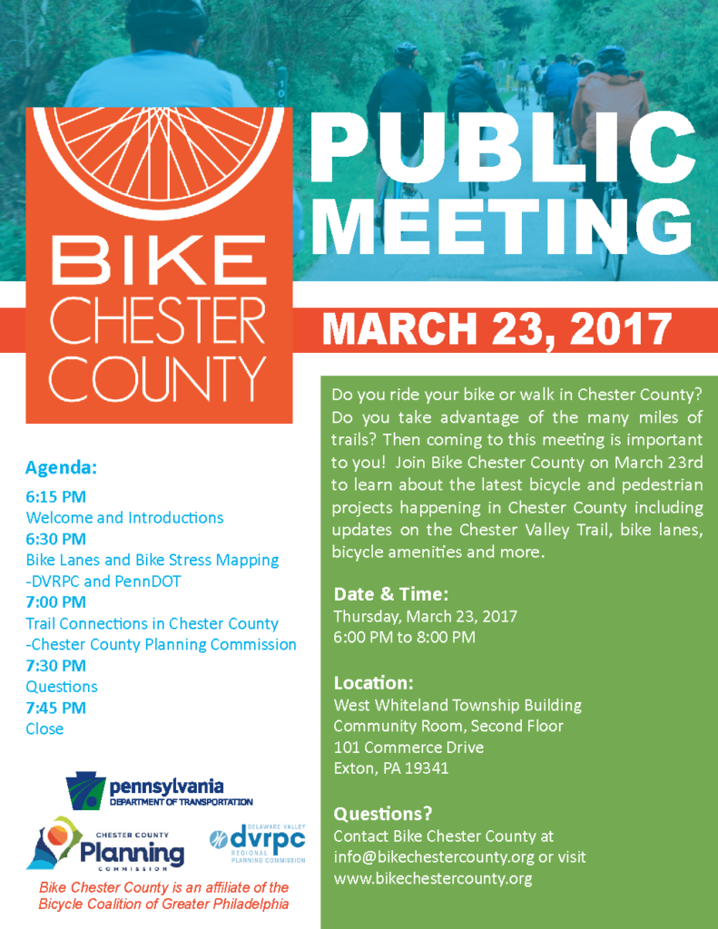 Bike Chester County Public Meeting, March 23rd, 2017. 6PM West Whiteland Township Building