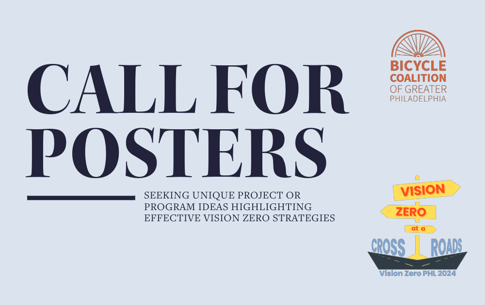 Call for Posters at Vision Zero PHL 2024!