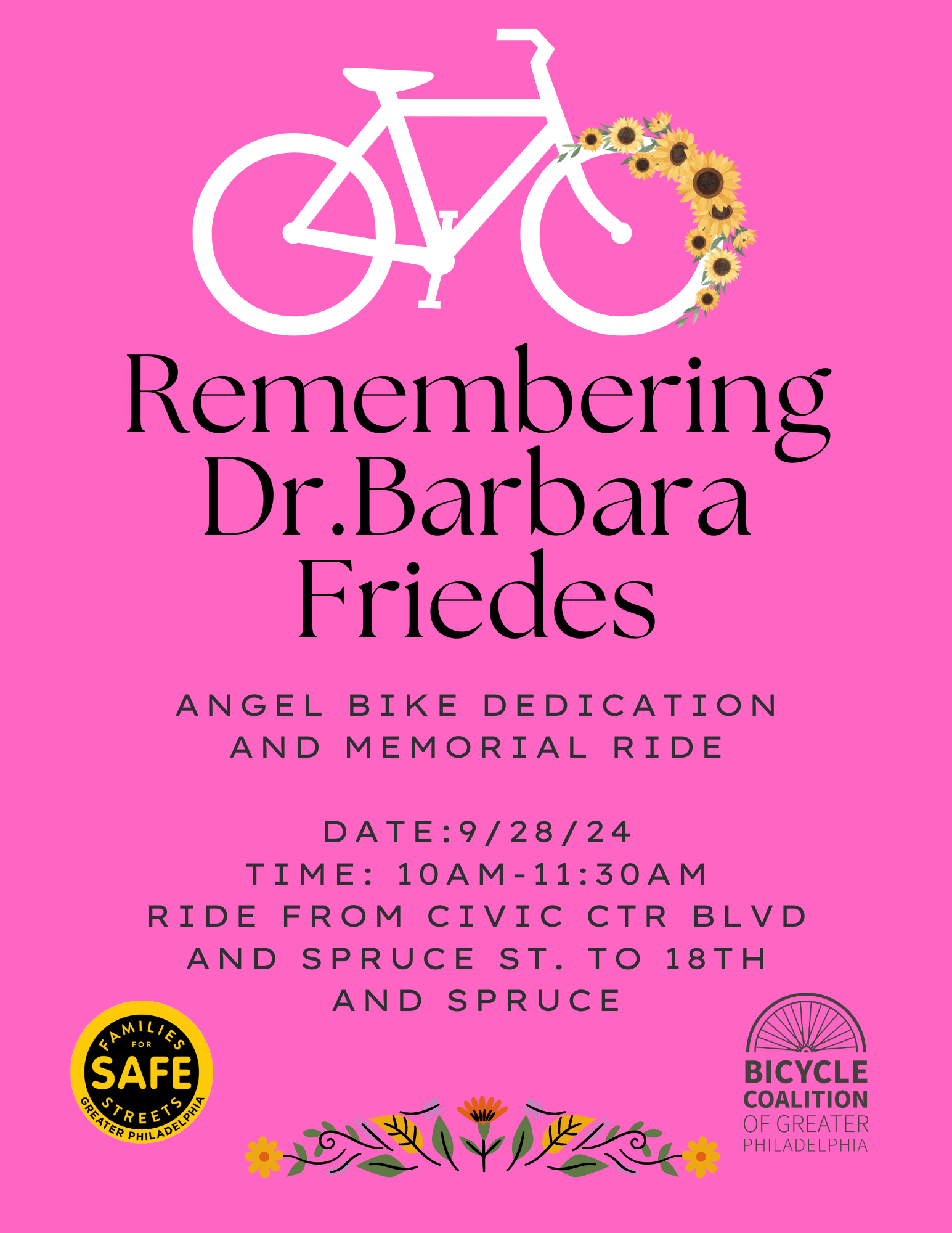 Remembering Dr. Barbara Friedes Angel Bike Dedication and Memorial Ride. Date: 9/28/2024 Time: 10 AM- 11:30 AM Ride from civic ctr blvd and Spruce st. t 18th and Spruce.