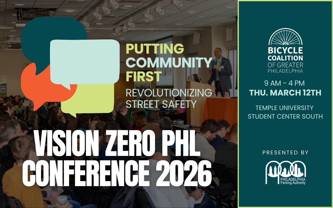 Announcing the 2026 Vision Zero PHL Conference